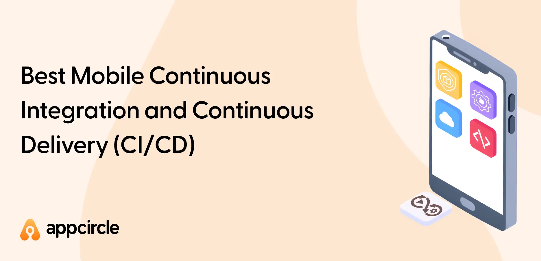 Best Mobile Continuous Integration and Continuous Delivery (CI/CD) Tools