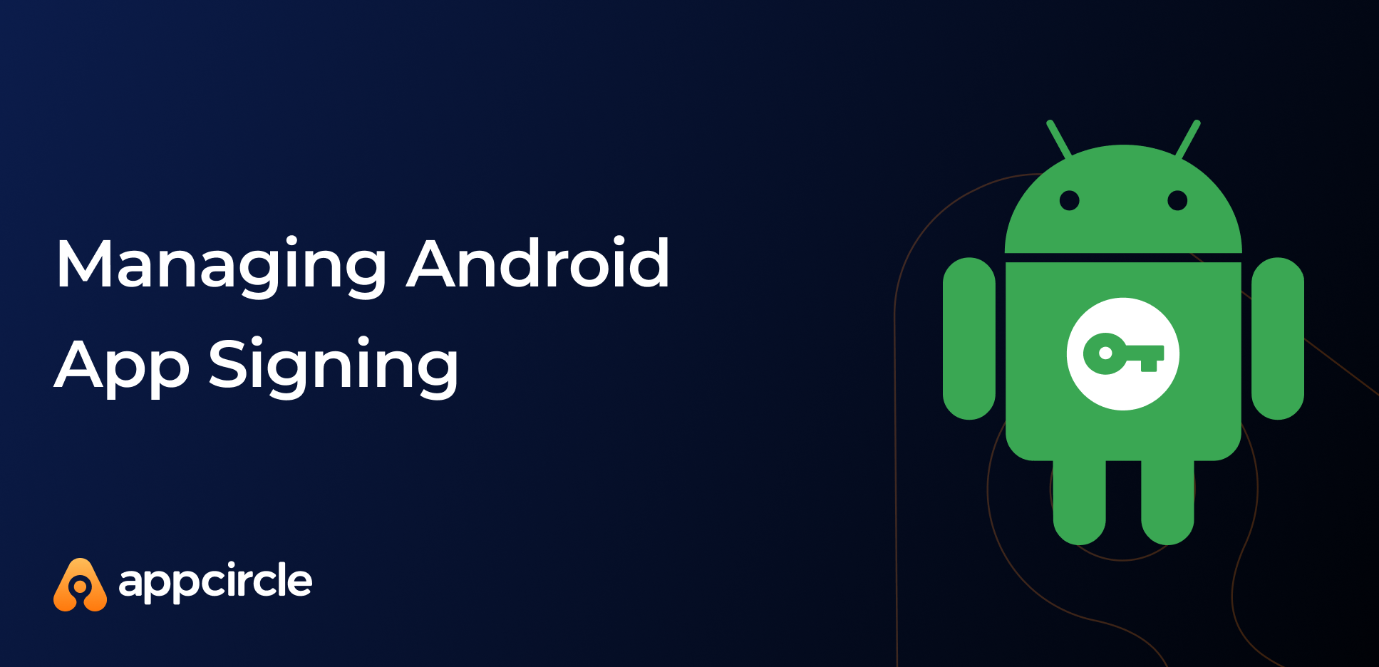 Managing Android App Signing