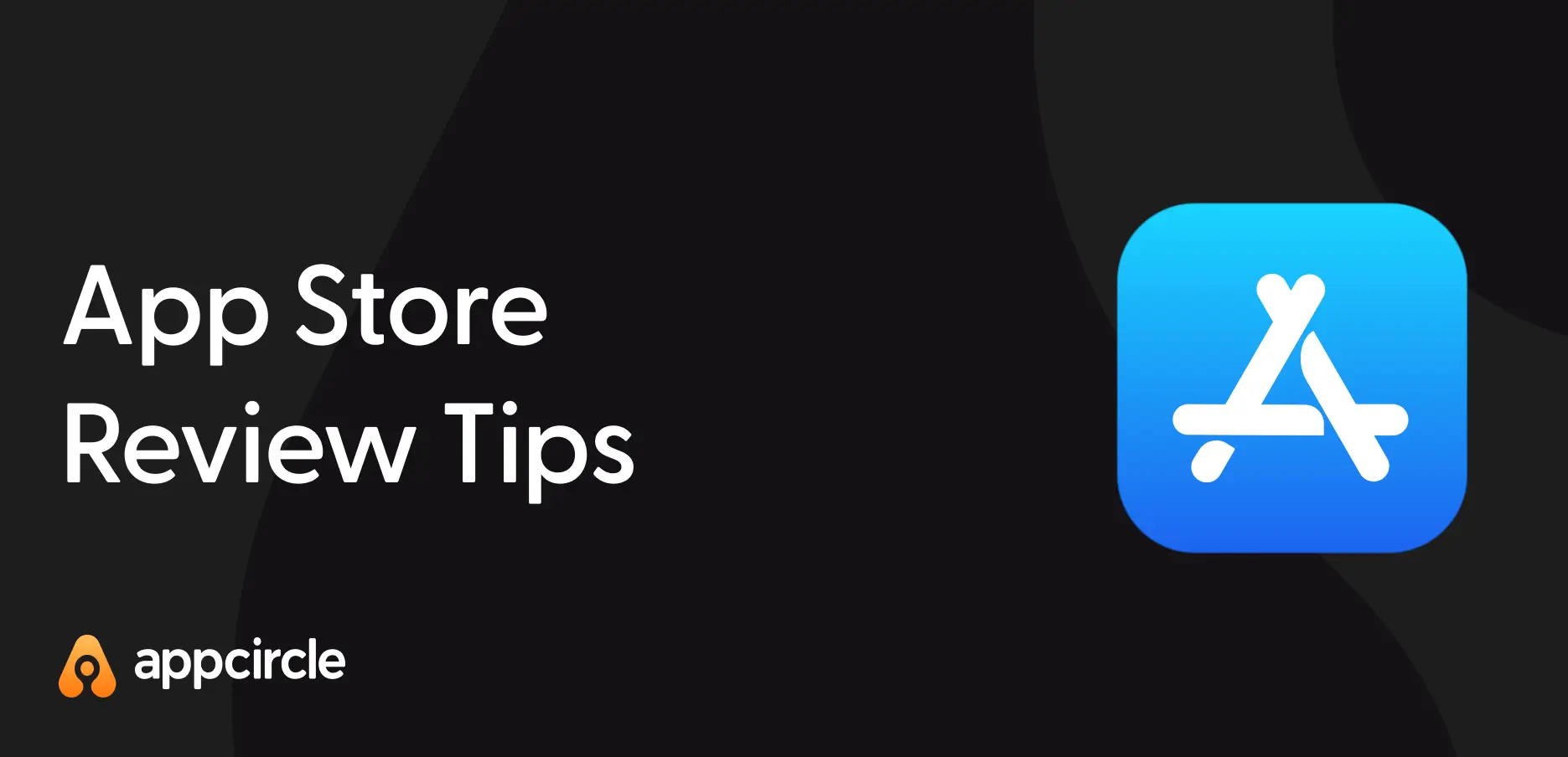 App Store Review Tips