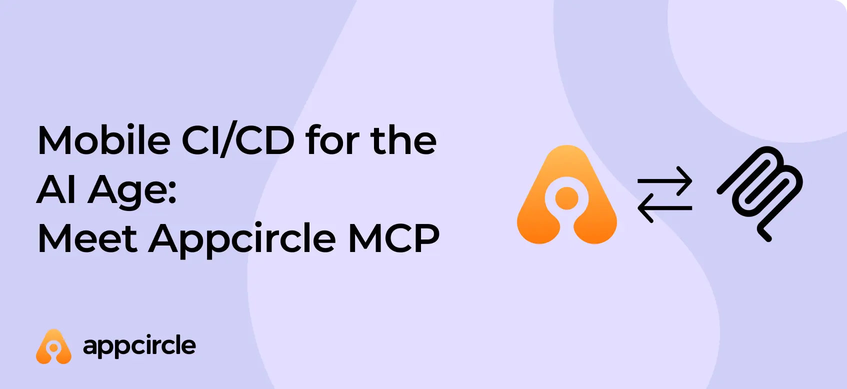 CI/CD for the AI Age-Meet Appcircle MCP