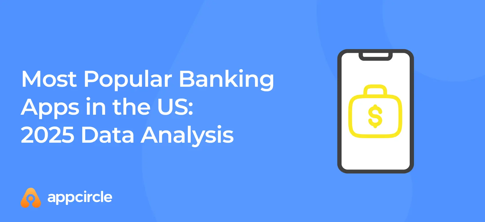 Most Popular Banking Apps in the US: 2025 Data Analysis