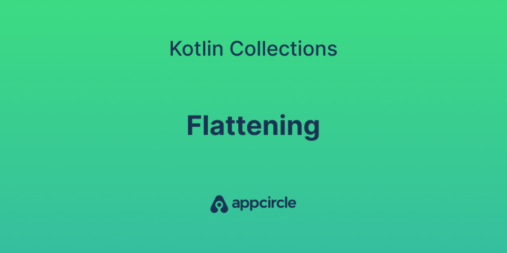 kotlin flattening