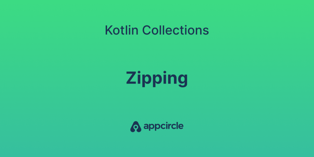 Kotlin zipping